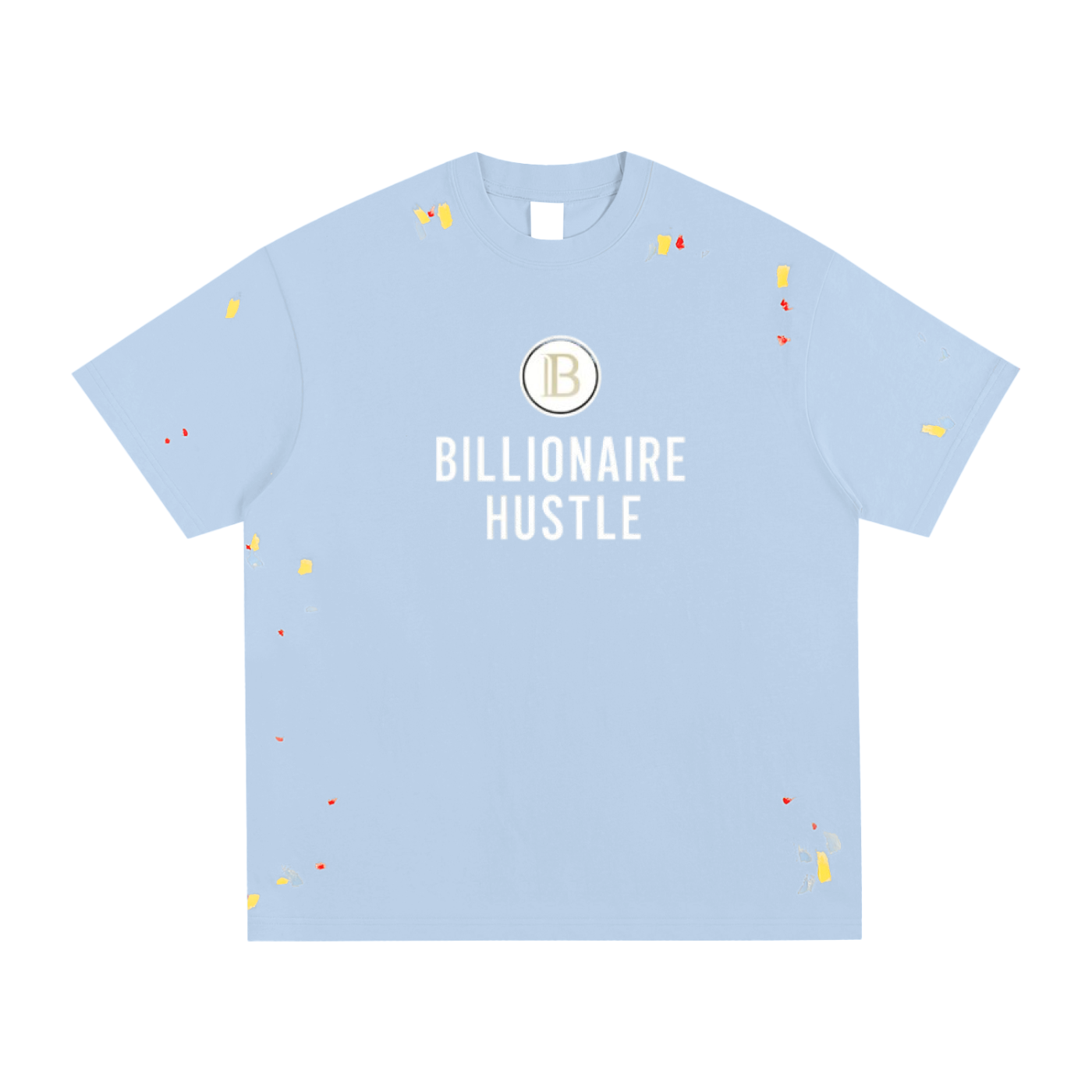Billionaire Hustle Paint Splatter T-Shirt